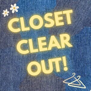 CLOSET CLEAR OUT!
